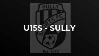 U15s - Sully