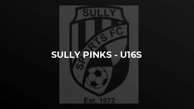Sully Pinks - U16s