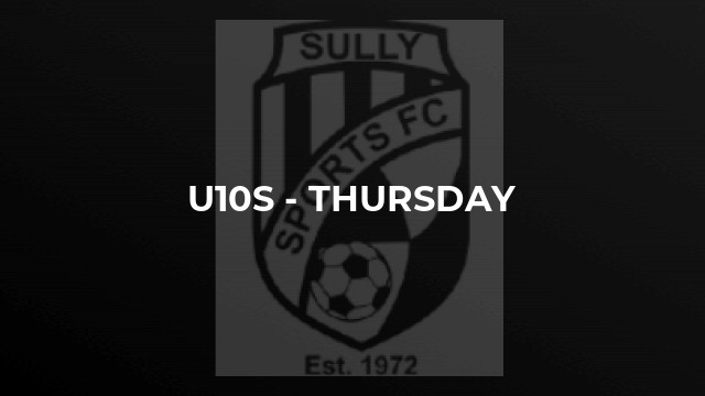 U10s - Thursday