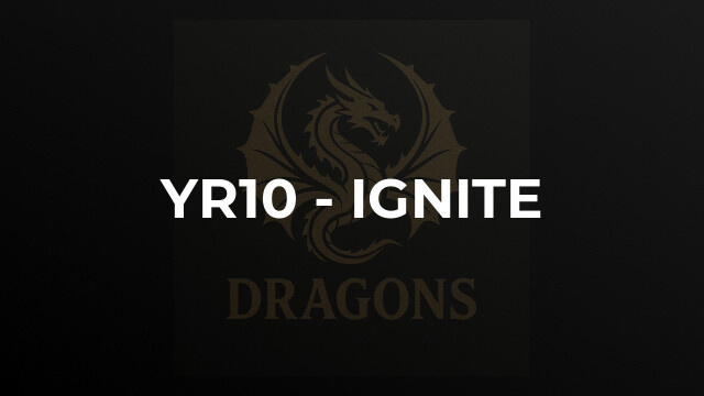 Yr10 - Ignite