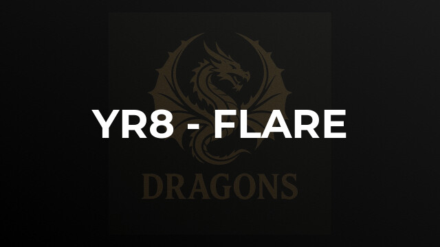 Yr8 - Flare