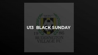 U13  Black Sunday