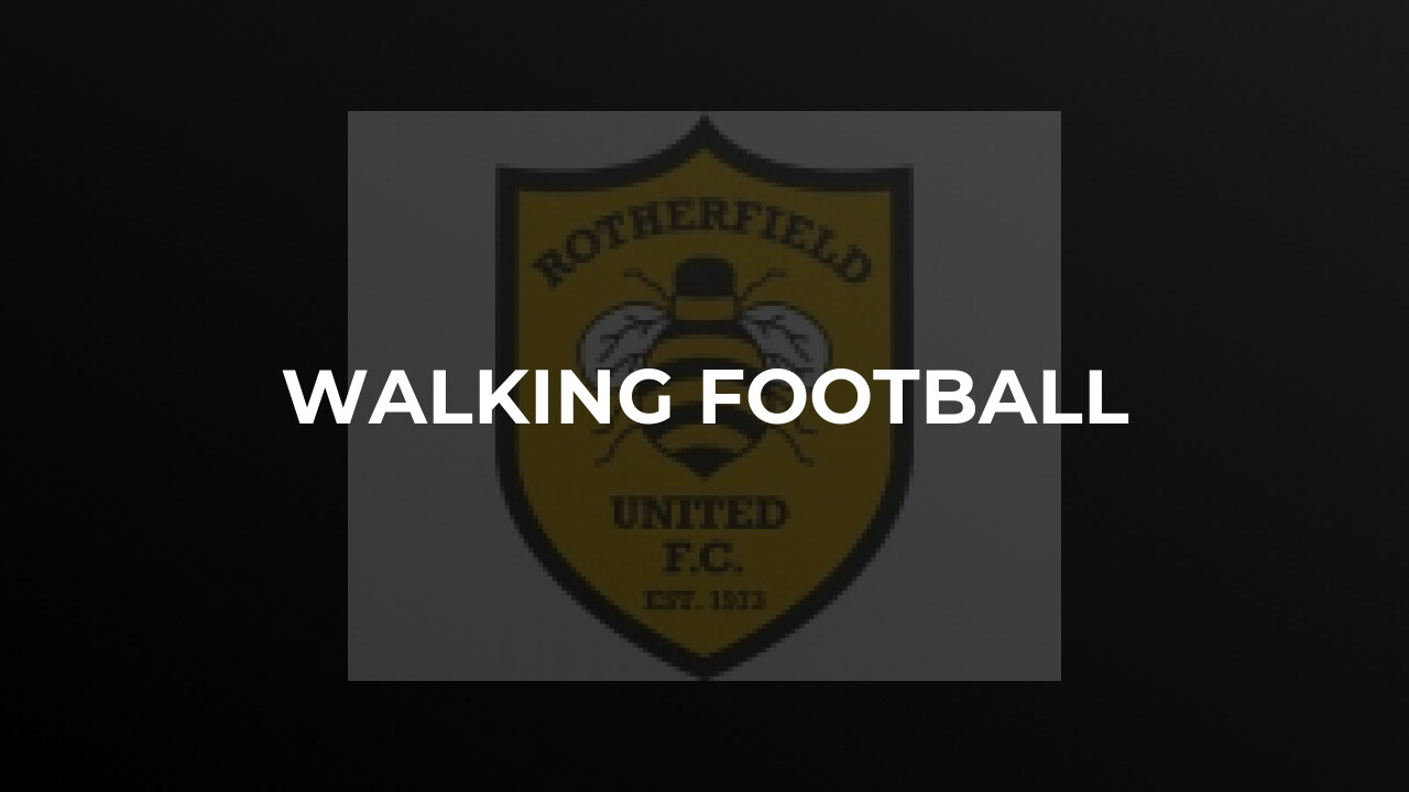 Rotherfield United Football Club Walking Football