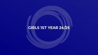 Girls 1st Year 24/25