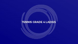 Tennis Grade 4 Ladies