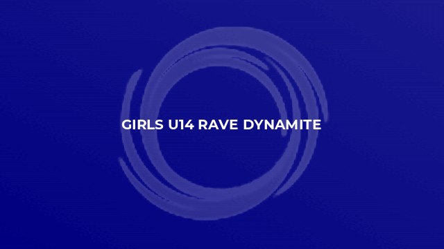 Girls U14 Rave Dynamite