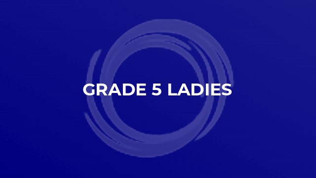 Grade 5 Ladies