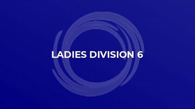 Ladies Division 6