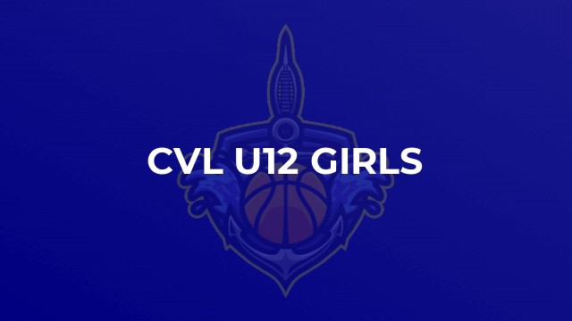 CVL U12 Girls