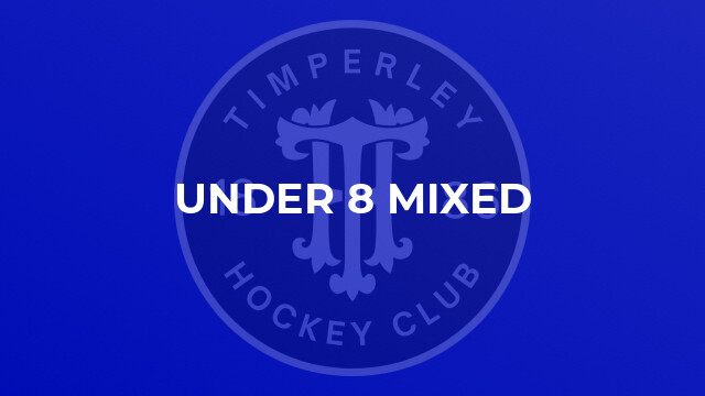 Under 8 MIXED