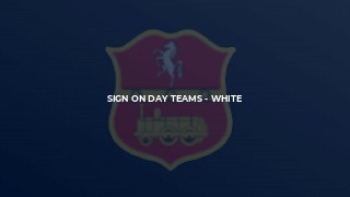 Sign on Day Teams - White