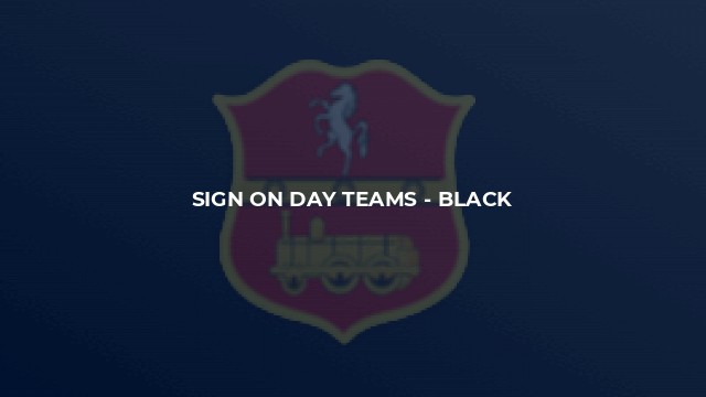 Sign on Day Teams - Black