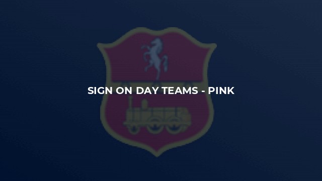 Sign on Day Teams - Pink