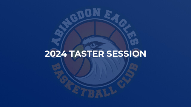 2024 Taster Session
