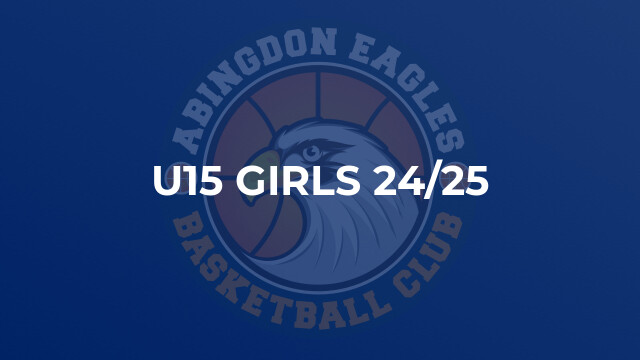 U15 Girls 24/25