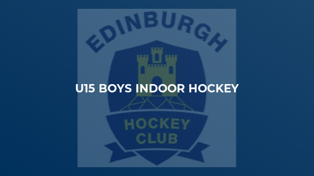 U15 Boys Indoor Hockey