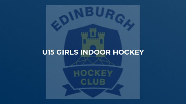 U15 Girls Indoor Hockey