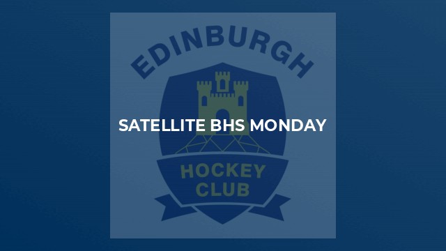 Satellite BHS Monday