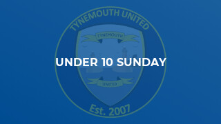 Under 10 Sunday