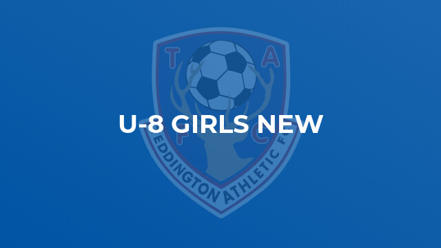 U-8 GIRLS NEW