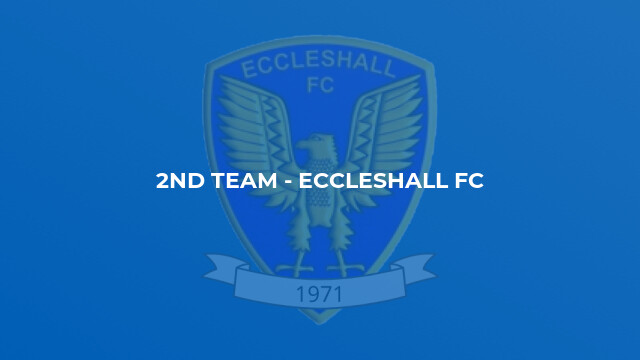 2nd Team - Eccleshall FC