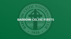 Barrow Celtic Firsts