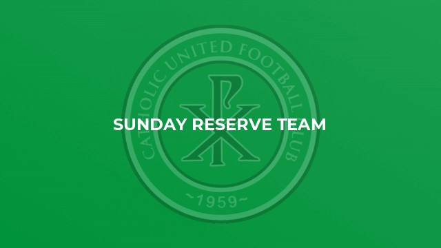 Sunday Reserve Team