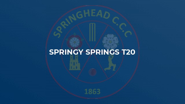 Springy Springs T20