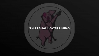 J Marshall GK Training