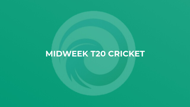 Midweek T20 Cricket