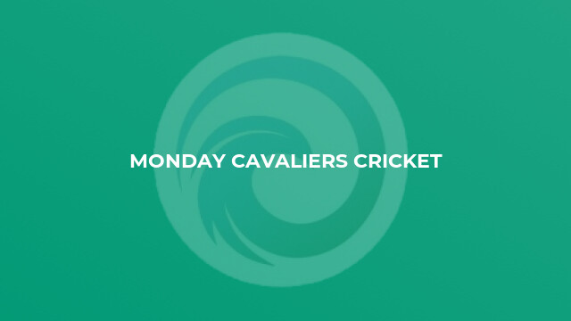 Monday Cavaliers Cricket
