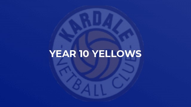 Year 10 Yellows