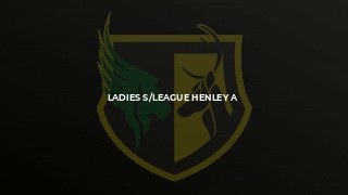Ladies S/League Henley A