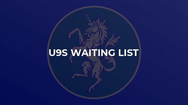 U9s waiting list