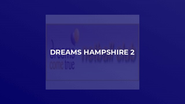 Dreams Hampshire 2