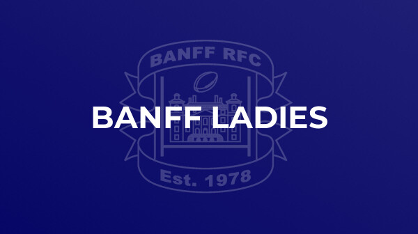 Banff Ladies Match Report
