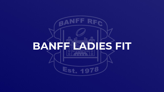 Banff ladies fit