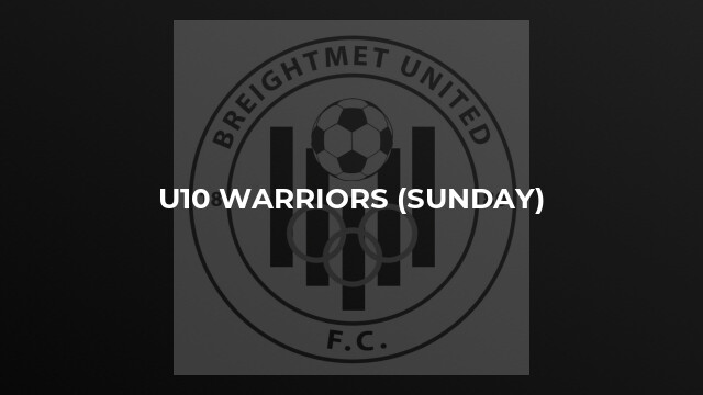 u10 Warriors (Sunday)