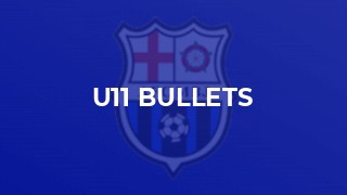 U11 Bullets