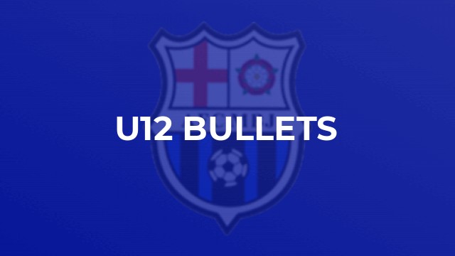 U12 Bullets
