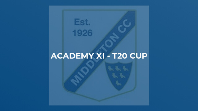 Academy XI - T20 Cup
