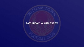 Saturday  A Mid Essex