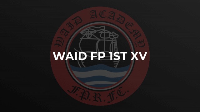 Waid FP 1st XV