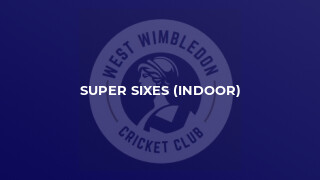 Super Sixes (Indoor)
