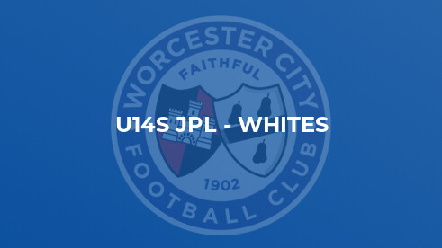 Worcester City vs Nunnery Wood U13s