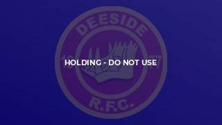 Holding - do not use