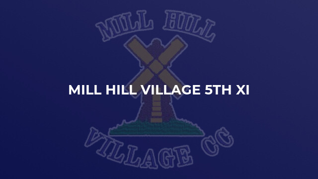 Mill Hill Village 5th XI