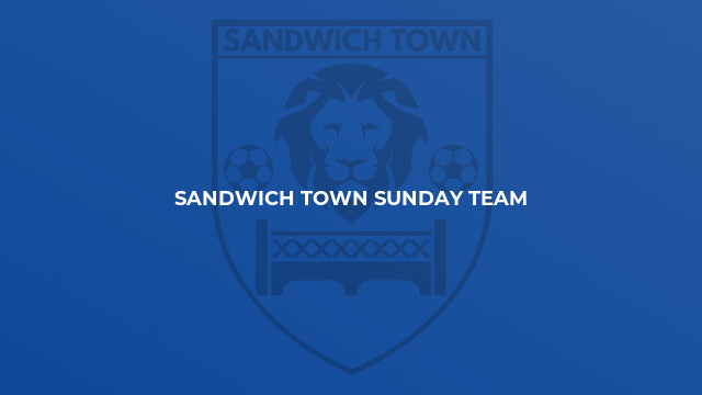Sandwich Town Sunday Team