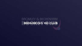 BromBecks 100 Club