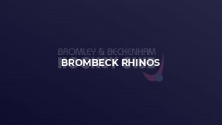 BromBeck Rhinos